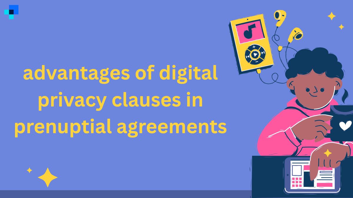 advantages of digital privacy clauses in prenuptial agreements